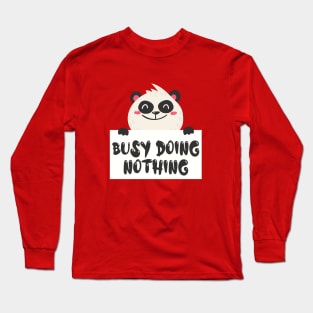 Busy doing nothing Long Sleeve T-Shirt